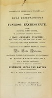 view Dissertatio chirurgica inauguralis, exhibens duas observationes de fungoso excrescente ... / eruditorum examini submittit Didericus Lucas van Hattum.