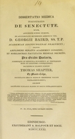 view Dissertatio medica inauguralis de senectute ... / eruditorum examini subjicit Thomas Shapter.