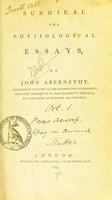 view Surgical and physiological essays. [Pt. I] / by John Abernethy.