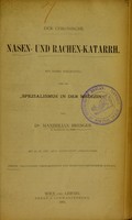 view Der chronische Nasen- und Rachen-Katarrh : mit einer Einleitung über den 'Spezialismus in der Medizin' / von Max. Bresgen.