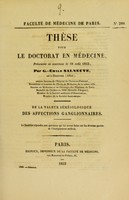 view De la valeur séméiologique des affections ganglionnaires : thèse pour le doctorat en médecine, présentée et soutenue le 19 août 1852 / par G.-Émile Salneuve.