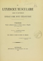 view De l'exercice musculaire libre ou rhythmique envisagé comme moyen thérapeutique : thèse présentée et publiquement soutenue à la Faculté de médecine de Montpellier le 23 février 1866 / par Victor Labrouche.