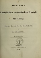 view Berichte von der königlichen zootomischen Anstalt zu Würzburg : zweiter Bericht für das Schuljahr 1847/48 / von Albert Kölliker.