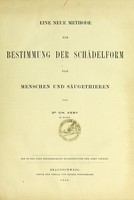 view Eine neue Methode zur Bestimmung der Schädelform von Menschen und Säugethieren / von Ch. Aeby.