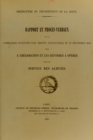 view Rapport et procès-verbaux de la commission instituée par arrêté préfectoral du 27 décembre 1860 pour l'amélioration et les réformes à opérer dans le service des aliénés / Préfecture du Département de la Seine.