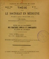 view Étude sur le traitement des fractures simples et compliquées du corps de l'humérus : thèse pour le doctorat en médecine présentée et soutenue le 29 avril 1878, à 1 h. / par Morel.