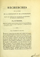 view Recherches sur la durée de la gestation et de l'incubation dans les femelles de plusieurs quadrupèdes et oiseaux domestiques / par M. Tessier.