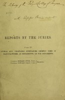 view Reports by the juries. Class IV. Animal and vegetable substances chiefly used in manufactures, as implements, or for ornaments / Richard Owen, Edward Solly, reporters.
