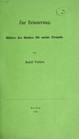 view Zur Erinnerung : Blätter des Dankes für meine Freunde / von Rudolf Virchow.