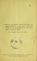 view A note on cutaneous telangiectases and their etiology : comparison with the etiology of haemorrhoids and ordinary varicose veins / by F. Parkes Weber.