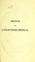 view Discours de l'éclectisme médical : prononcé à l'ouverture du cours d'hygiène de la Faculté de médecine de Montpellier / par F. Ribes.