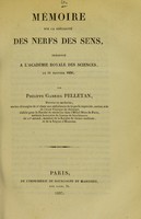 view Mémoire sur la spécialité des nerfs des sens : présenté à l'Académie royale des sciences, le 11 janvier 1836 / par Philippe Gabriel Pelletan.