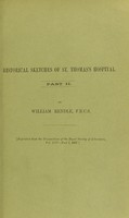 view Historical sketches of St. Thomas's Hospital. Pt. II / by William Rendle.