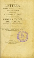 view Lettera sopra due operazioni di litotomia / del Professore Giuseppe Giorgi al chiarissimo Sig. Dottore Andrea Vaccà Berlinghieri.