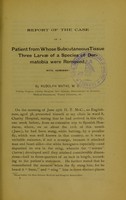 view Report of the case of a patient from whose subcutaneous tissue three larvae of a species of dermatobia were removed : with remarks / by Rudolph Matas.