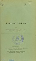 view Yellow fever / by George M. Sternberg.