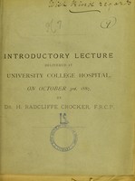 view Introductory lecture delivered at University College Hospital, on October 3rd, 1887 / by H. Radcliffe Crocker.