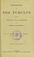 view Description of the tumulus opened at Gristhorpe, near Scarborough : with engravings of the coffin, weapons, &c. / by W.C. Williamson.