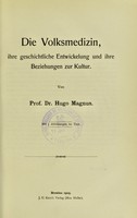 view Die Volksmedizin : ihre geschichtliche Entwickelung und ihre Beziehungen zur Kultur / von Hugo Magnus.