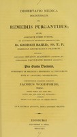 view Dissertatio medica inauguralis, de remediis purgantibus ... / eruditorum examini subjicit Jacobus Woodforde.