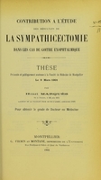 view Contribution à l'étude des résultats de la sympathicectomie dans les cas de goître exophtalmique : thèse présentée et publiquement soutenue à la Faculté de médecine de Montpellier le 9 mars 1901 / par Henri Marquès.