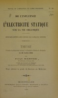 view De l'influence de l'electricité statique sur la vie organique : résultats obtenus chez l'homme par l'analyse urinaire : thèse présentée et publiquement soutenue à la Faculté de médecine de Montpellier le 26 juillet 1902 / par Joseph Martre.