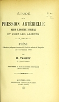 view Étude de la pression artérielle chez l'homme normal et chez les aliénés : thèse présentée et publiquement soutenue à la Faculté de médecine de Montpellier le 5 novembre 1902 / par M. Vasseff.