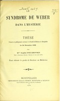 view Le syndrome de Weber dans l'hystérie : thèse présentée et publiquement soutenue à la Faculté de médecine de Montpellier le 24 décembre 1902 / par Sophie Pouchovsky.