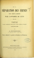 view De la séparation des urines des deux reins par l'appareil de Luys : thèse présentée et publiquement soutenue devant la Faculté de médecine de Montpellier le 29 avril 1903 / par A. Duchenne.