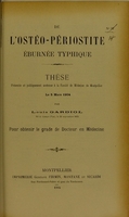 view De l'ostéo-périostite éburnée typhique : thèse présentée et publiquement soutenue à la Faculté de médecine de Montpellier le 5 mars 1904 / par Louis Gardiol.