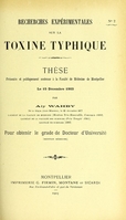 view Recherches expérimentales sur la toxine typhique : thèse présentée et publiquement soutenue à la Faculté de médecine de Montpellier le 15 décembre 1903 / par Aly Wahby.