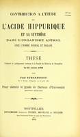 view Contribution à l'étude de l'acide hippurique et sa synthèse dans l'organisme animal chez l'homme normal et malade : thèse présentée et publiquement soutenue à la Faculté de médecine de Montpellier le 20 juillet 1904 / par Paul Athanasoff.