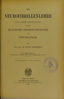 view Die Neurofibrillenlehre und ihre Bedeutung für die klinische Neuropathologie und Psychiatrie / von Fritz Hartmann.