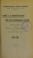 view I medici e la democratizzazione delle cure balneologiche e fisiche : discorso inaugurale / pronunziato dal Prof. L. Devoto.