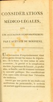 view Considérations médico-légales, sur une accusation d'empoisonnement par l'acétate de morphine.