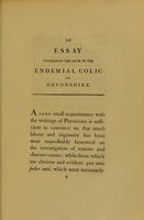 view An essay concerning the cause of the endemial colic of Devonshire, which was read in the theatre of the College of Physicians, in London, on the twenty-ninth day of June, 1767 / by George Baker.