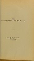 view The ill health of Richard Wagner / George M. Gould.