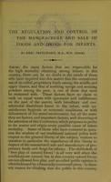 view The regulation and control of the manufacture and sale of food and drugs for infants / by Eric Pritchard.