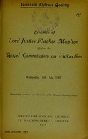 view Evidence of Lord Justice Fletcher Moulton before the Royal Commission on Vivisection, Wednesday, 24th July, 1907.