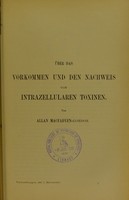 view Über das Vorkommen und den Nachweis von intrazellularen Toxinen / von Allan Macfadyen.