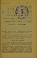 view Testimonies concerning vaccination and its enforcement / by scientists, statisticians, philosophers, publicists, and vaccine physicians.