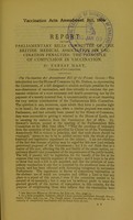 view Report and supplementary report to the Parliamentary Bills Committee of the British Medical Association on vaccination penalties : the principal [i.e. principle] of compulsion in vaccination / by Ernest Hart.