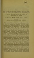 view The use of maps in teaching geography : a lecture delivered before the College of Preceptors, May 13, 1896 / by Professor Seeley.