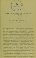 view Thomas Dover, physician and merchant adventurer / by J.A. Nixon.