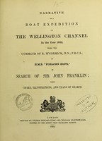 view Narrative of a boat expedition up the Wellington channel in the year 1852, under the command of R. M'Cormick, R.N., F.R.C.S., in H.M.B. 'Forlorn Hope,' in search of Sir John Franklin.