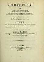 view De herniâ inguinali incaraceratâ : thesis, quam, Deo favente, in saluberrimâ Facultate medicâ Parisiensi, praesentibus competitionis judicibus, publicis competitorum disputationibus subjiciet et dilucidare conabitur, die [...] anno 1827 / Julius Hatin.