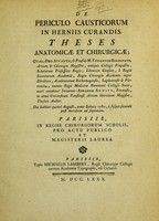 view De periculo causticorum in herniis curandis : theses anatomicae et chirurgicae, quas, Deo juvante, & praeside M. Tussano de Bordenave ... / tueri conabitur Joannes-Abraham Auvity.