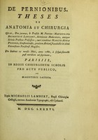 view De pernionibus : theses ex anatomia et chirurgia, quas, Deo juvante, & praeside M. Petro-Mathurino Botentuit Langlois ... / tueri conabitur Marcus-Anna Poisson.