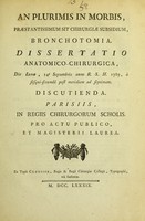 view An plurimis in morbis, praestantissimum sit chirurgiae subsidium, bronchotomia : dissertatio anatomico-chirurgica.