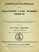 view Dissertatio inauguralis sistens indagationem lactis muliebris chemicam : quam consensu gratiosi medicorum ordinis in Literarum Universitate Ruperto-Carolina publico eruditorum examini submittit / auctor Carol. August. Meggenhofen.